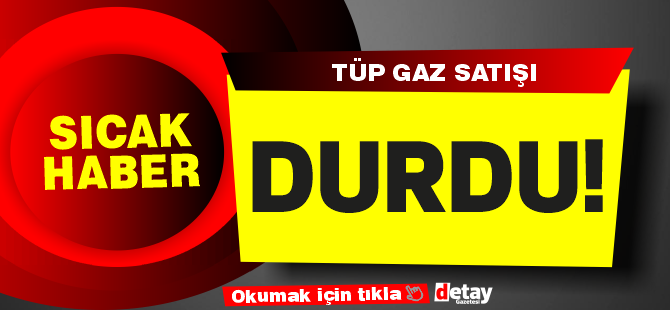 Piyasada Tüp Gaz sıkıntısı yaşanıyor, zam yapılması bekleniyor...