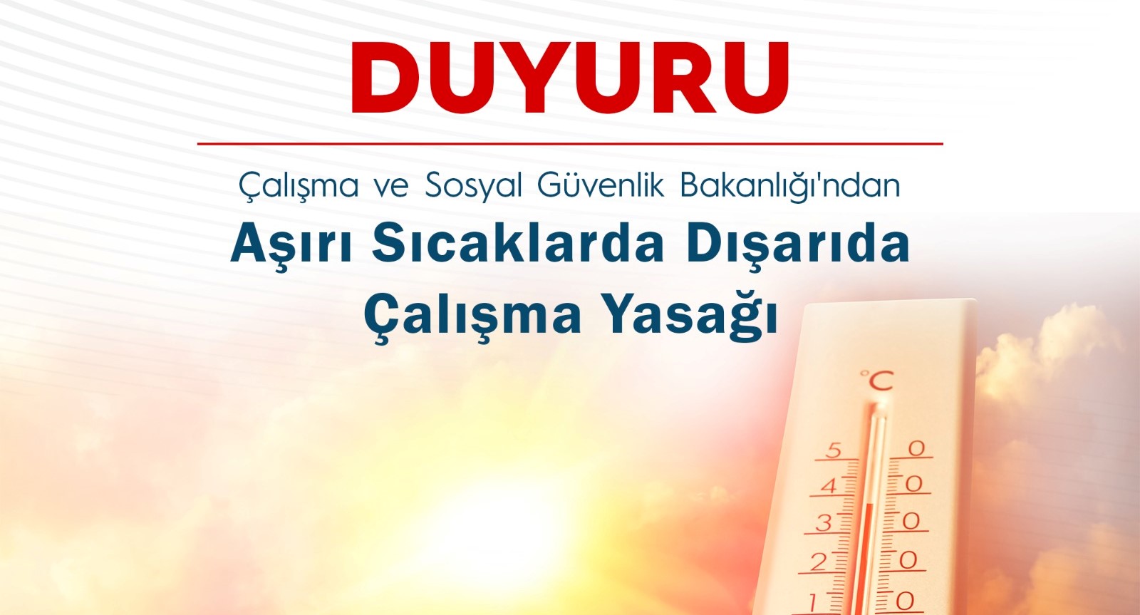 Güneş altında çalışmak yasaklandı