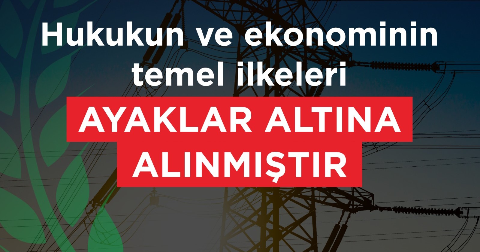 CTP:Enerjide imzalanan yeni sözleşmeyle hukukun ve ekonominin temel ilkeleri ayaklar altına alınmıştır