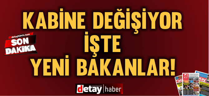 Üstel noktayı koyuyor... Kabine değişikliği hazır... İşte yeni Bakanlar...