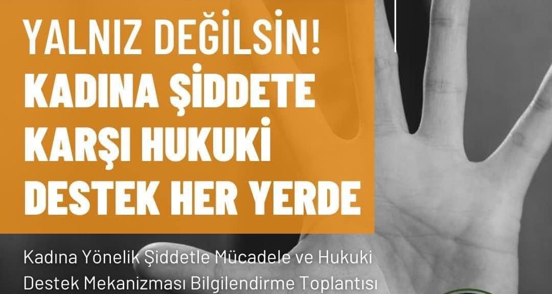 Kadına Şiddete Karşı Hukuki Destek toplantısı düzenleniyor