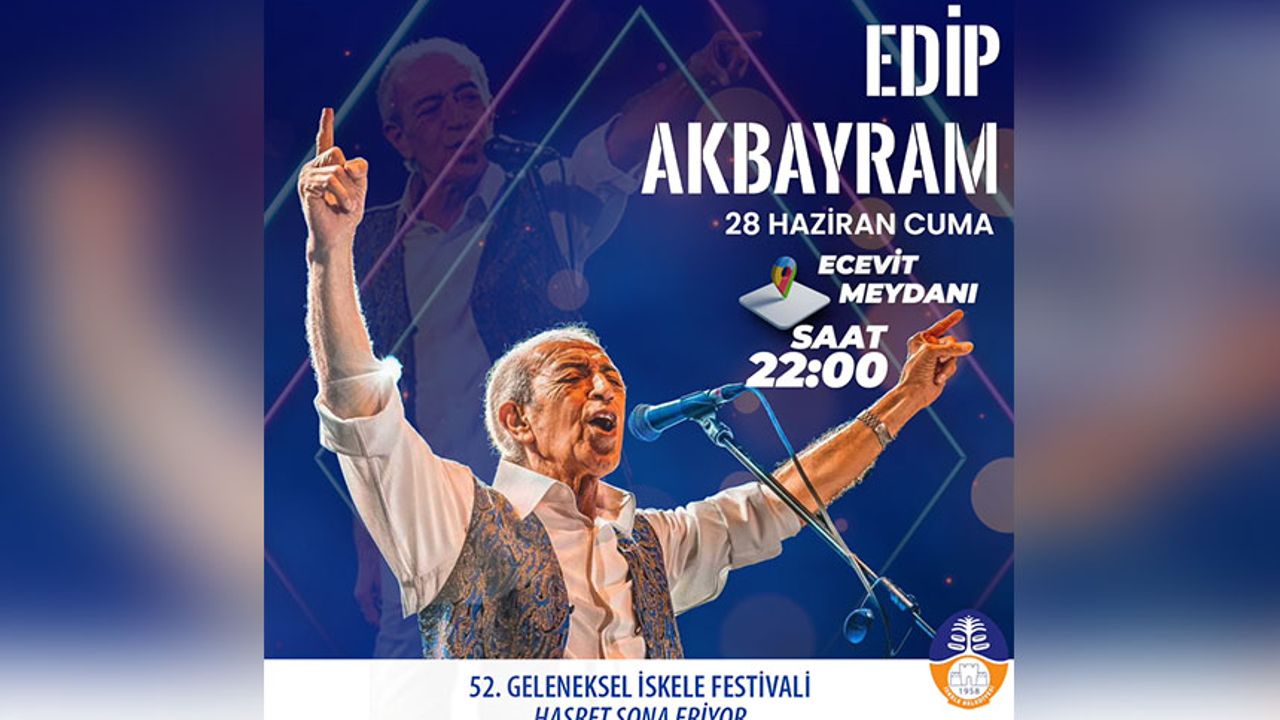 5 yıllık hasret bitiyor... Edip Akbayram,52. Geleneksel İskele Festivali'nde sahne alacak