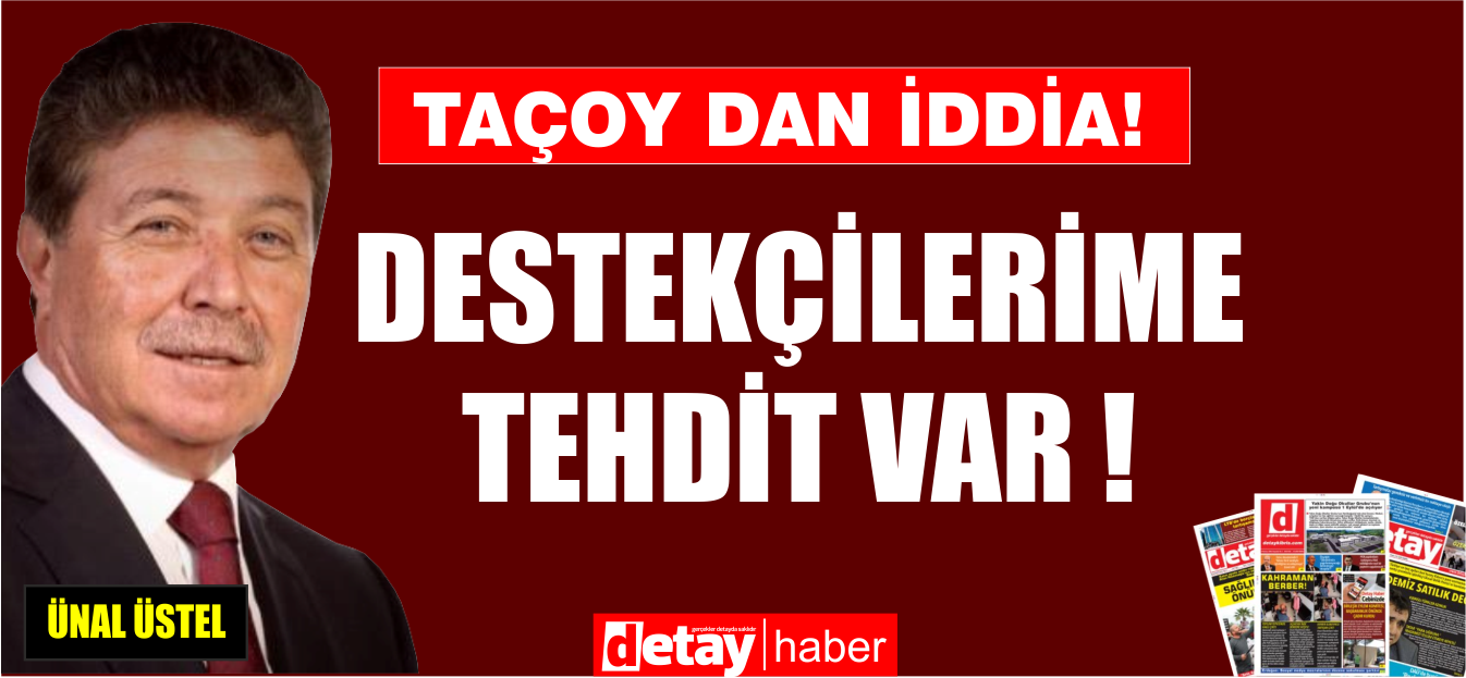 UBP'de Taçoy destekçilerine tehdit iddiası!