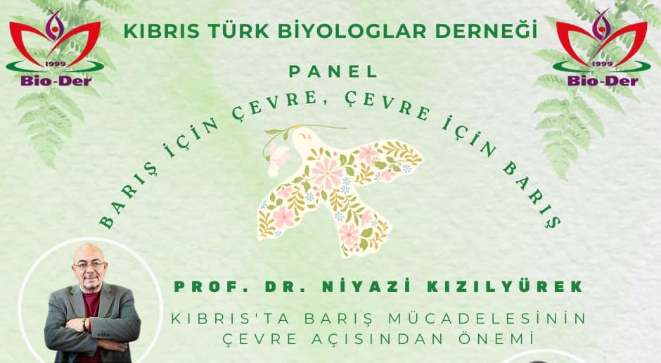 Biyologlar Derneği’nden Panel: "Barış İçin Çevre, Çevre İçin Barış"