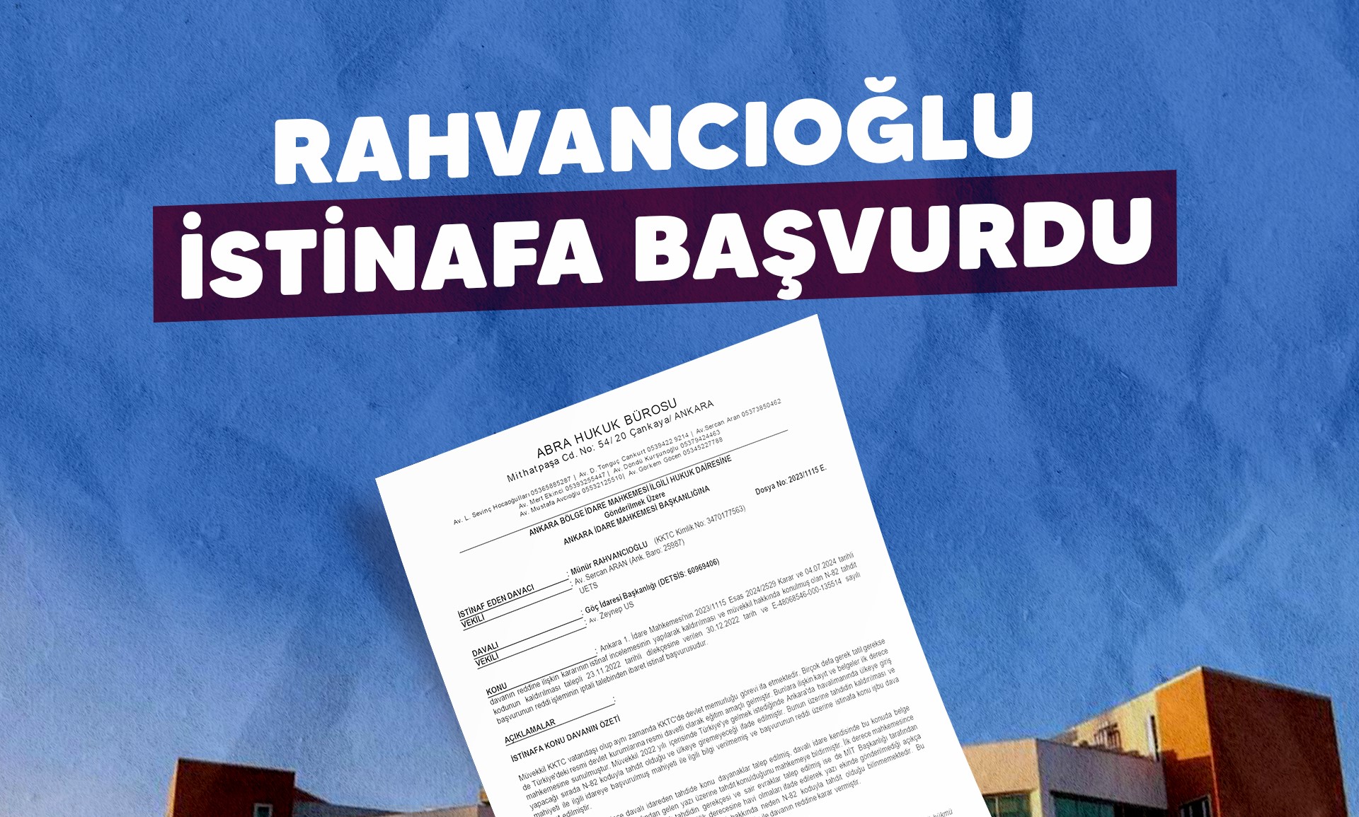 Münür Rahvancıoğlu, N-82 Tahdit Koduna Karşı İstinaf Başvurusu Yaptı