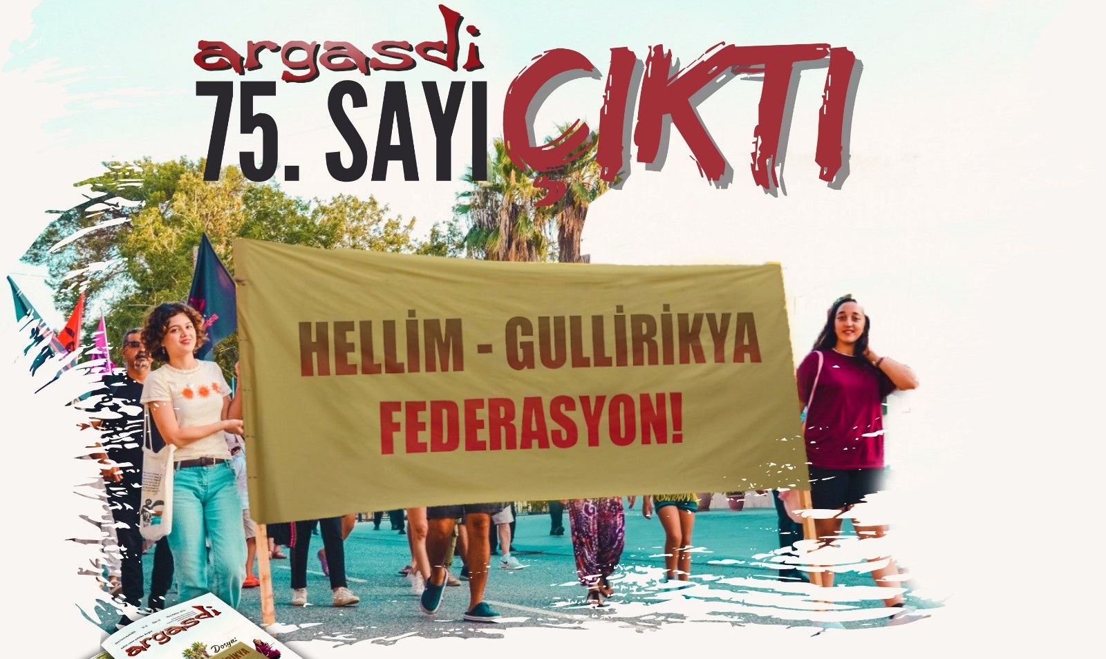 Argasdi’nin 75. Sayısı “Hellim- Gullirikya Federasyon” Dosya Konusu ile Çıktı