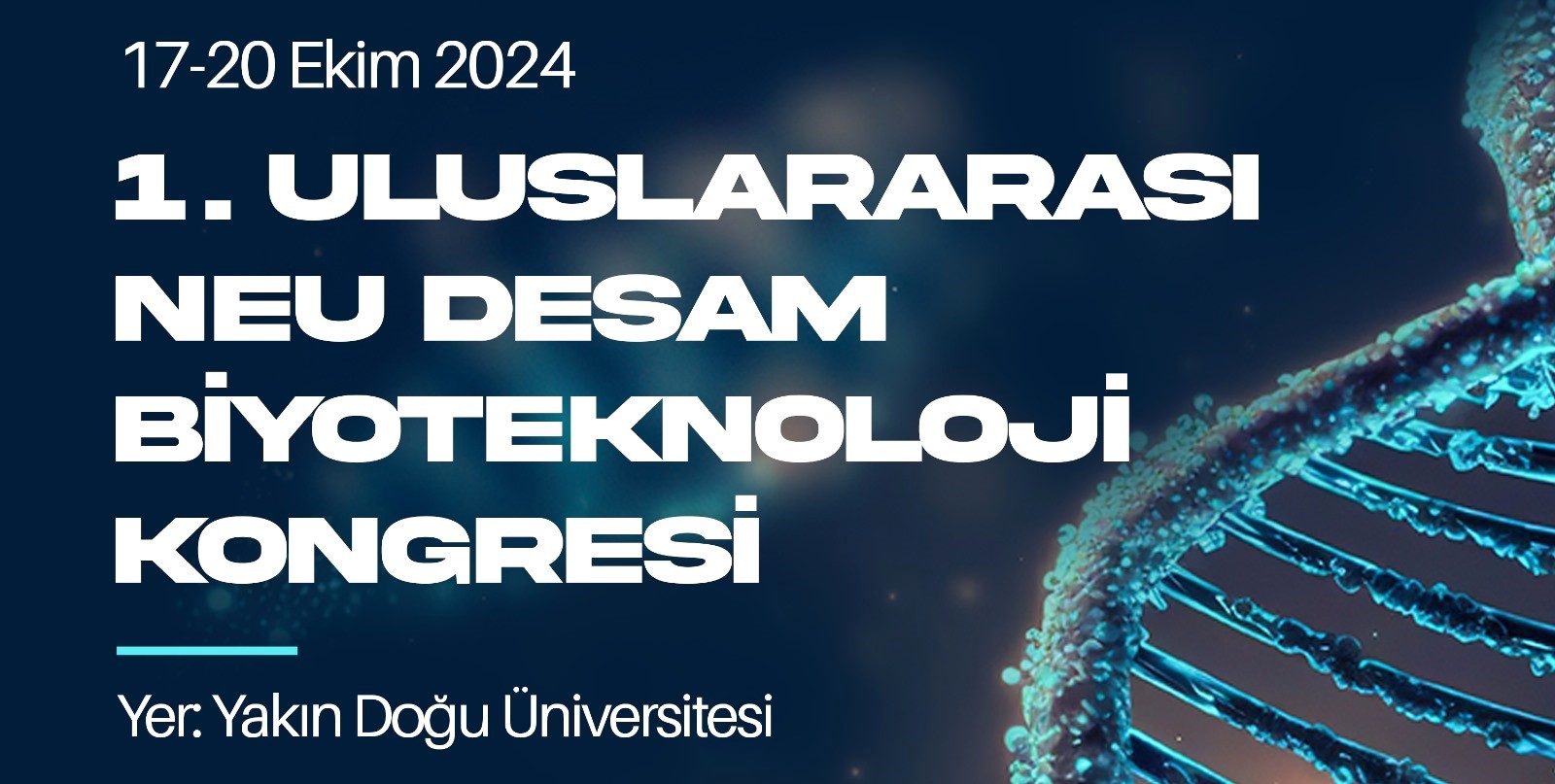 “1. Uluslararası YDÜ DESAM Biyoteknoloji Kongresi” başlıyor!