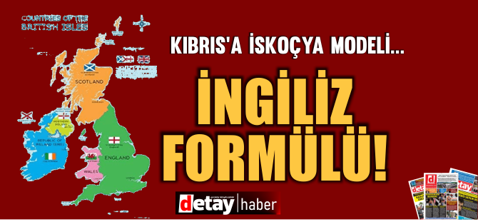 Kıbrıs Müzakerelerinde İngiliz Formülü Yeniden Gündemde