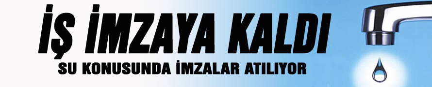 Su konusunda imzalar atılıyor