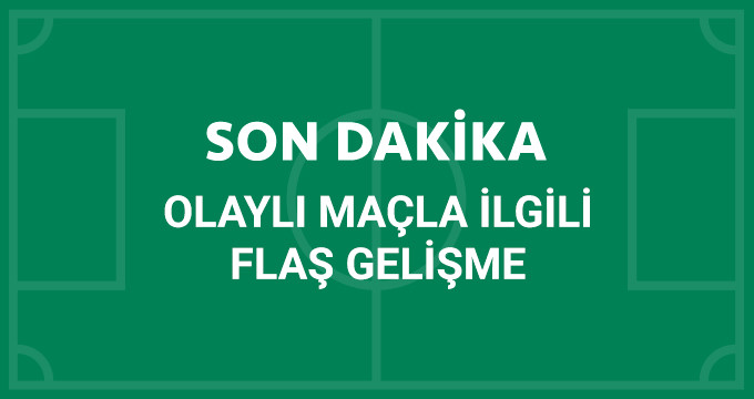 Başsavcılık, Trabzonspor - Fenerbahçe maçıyla ilgili son dakika gelişme