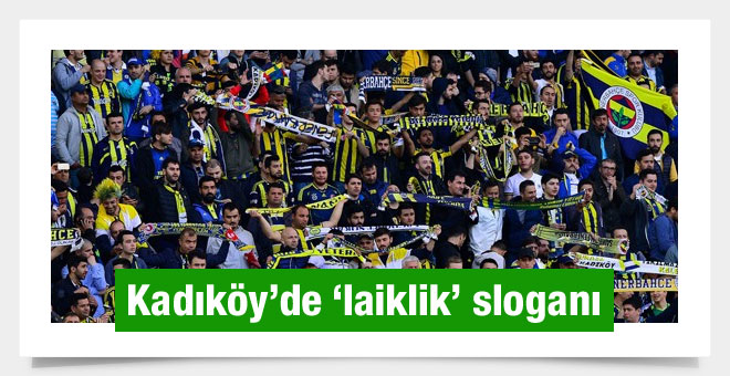 Kadıköy'de laiklik sloganları