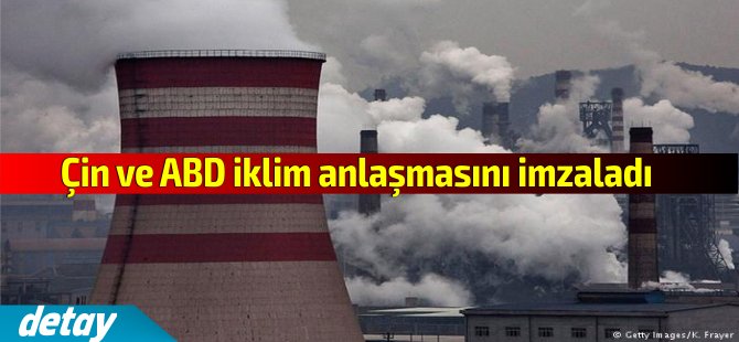 Çin ve ABD Paris İklim Anlaşması'nı onayladı