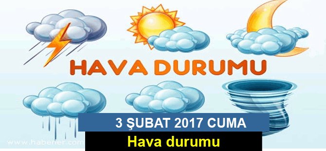 3 Şubat hava durumu