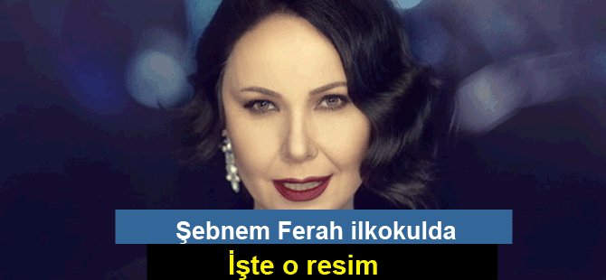 Şebnem Ferah'ın ilkokulda çekilen fotoğrafı ortaya çıktı