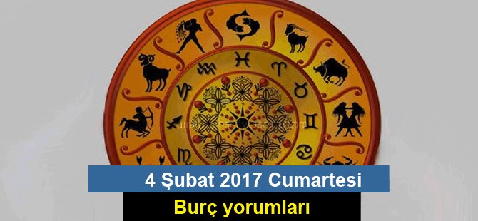 4  Şubat 2017 Burç Yorumları