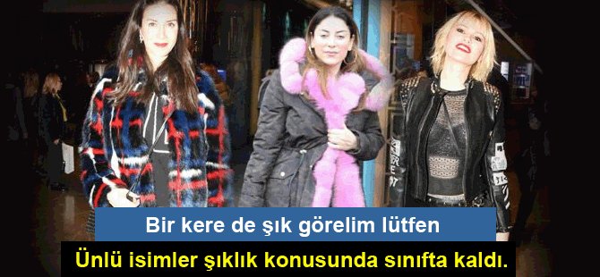 Bir kere de şık görelim lütfen