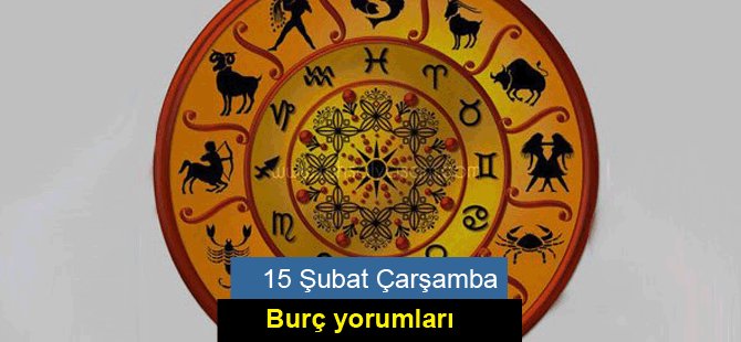 15 Şubat Çarşamba Burç Yorumları