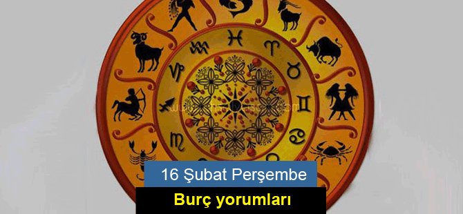 16 Şubat Perşembe 2017 Burç Yorumları