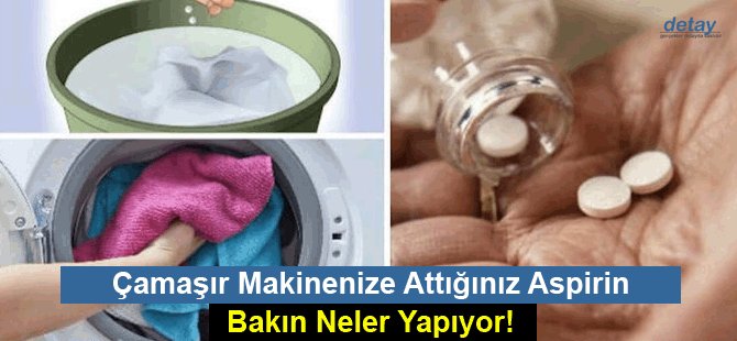 Çamaşır Makinenize Attığınız Aspirin Bakın Neler Yapıyor!