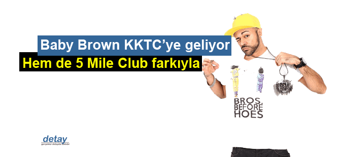 Baby Brown 5 Mile Club’ı sallamaya hazırlanıyor