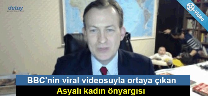 BBC'nin viral videosuyla ortaya çıkan Asyalı kadın önyargısı