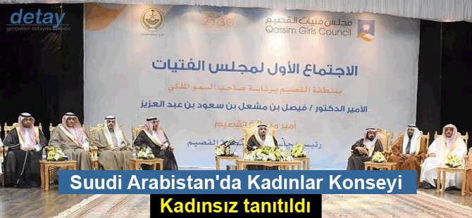 Suudi Arabistan'da Kadınlar Konseyi kadınsız tanıtıldı