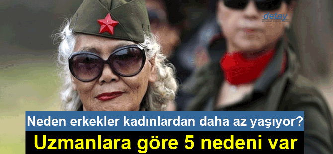 Neden erkekler kadınlardan daha az yaşıyor?