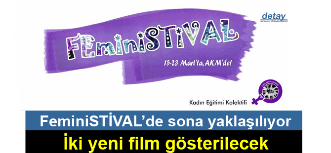 "FEminiSTİVAL’de Ekmek ve Güller ve Agora filmleri gösterilecek"