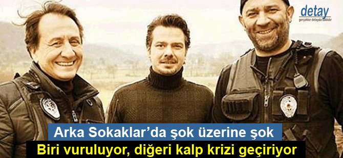 Arka Sokaklar’da şok üzerine şok