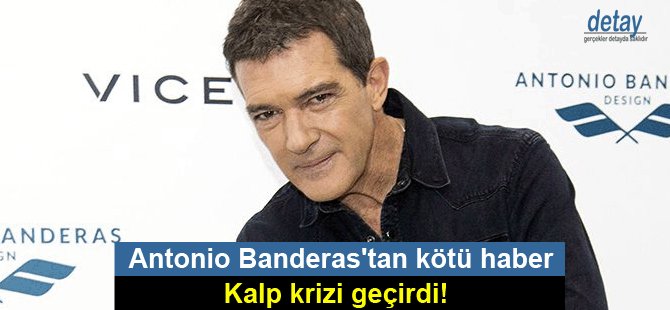 Antonio Banderas ikinci kez kalp krizi geçirdi