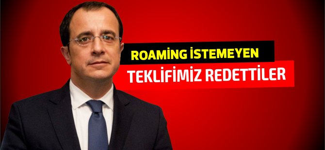 Hristodulidis: Kıbrıs Türk tarafı "roaming" gerektirmeyen teklifimizi reddetti