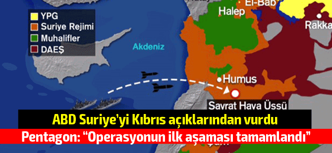 ABD, Suriye'yi Kıbrıs açıklarından vurdu!