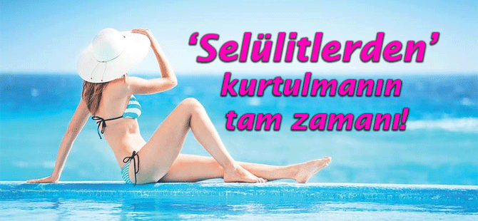 Selülitlerden nasıl kurtulabiliriz?