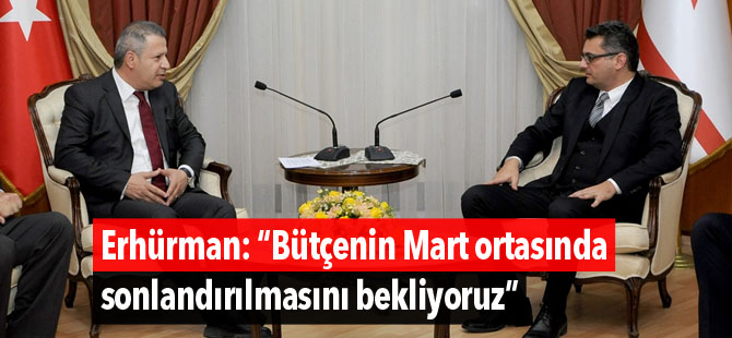 Erhürman: “Bütçenin Mart ortasında sonlandırılmasını bekliyoruz”