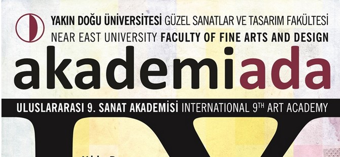 Uluslararası Sanat Akademisi Sergisi Yarın YDÜ’de açılıyor