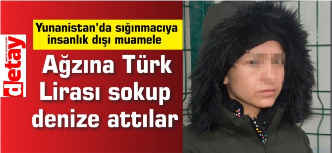 Ağzına Türk Lirası sokup denize attılar