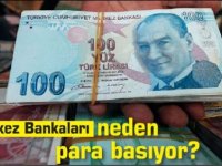 Merkez Bankaları neden para basıyor?