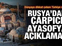 Ayasofya kararı sonrası Rusya'dan yeni açıklama! Dünyaya Türkiye mesajı