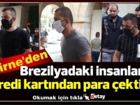 Girne'den Brezilyadaki insanların kredi kartı bilgilerini çalıp para çektiler