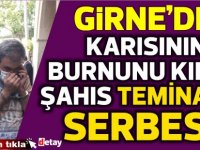 Kız arkadaşının evine balkondan girip burnunu kıran şahıs 5 bin TL nakti kefaletle serbest