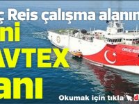 Oruç Reis çalışma alanında yeni NAVTEX ilanı