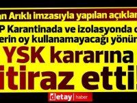 YDP'den Karantinadaki seçmenlerin oy kullanamaması kararına itiraz