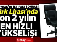 Türk Lirası'nda 2 yılın en hızlı yükselişi: Yüzde 6 değer kazandı