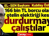 166 bin TL borcu olan bir otelin elektiriği kesildi