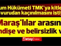 Rum Hükümeti TMK'ya kitlesel başvurudan kaçınılmasını istiyor...''Maraş'lılarda endişe ve belirsizlik var''