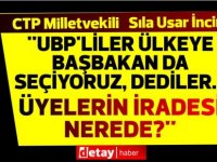 CTP'li İncirli:''UBP’liler ülkeye başbakan da seçiyoruz, dediler...Üyelerin İradesi nerede?''