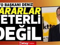 KTTO Başkanı Turgay Deniz:Daha radikal kararlar bekliyoruz