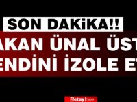 Bakan Ünal Üstel temaslı, kendini izole etti