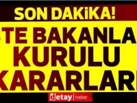 Bakanlar Kurulu kararları Resmi Gazete'de yayımlandı