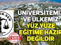 DAÜ BİR-SEN:Üniversitemiz ve ülkemiz yüz yüze eğitime hazır değildir